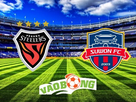 Soi kèo nhà cái Pohang vs Suwon FC – 17h00 – 02/07/2023